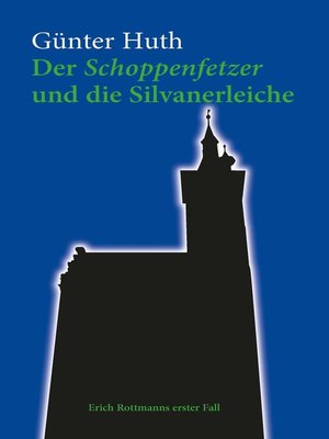 cover image of Der Schoppenfetzer und die Silvanerleiche